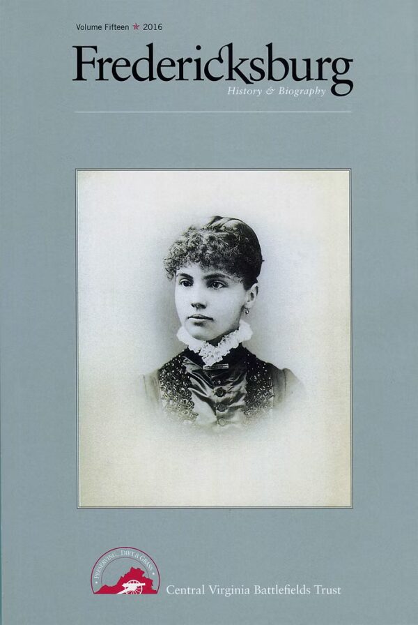 Fredericksburg History & Biography Volume 15