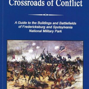 Newly Available!  Crossroads of Conflict - Donald C. Pfanz